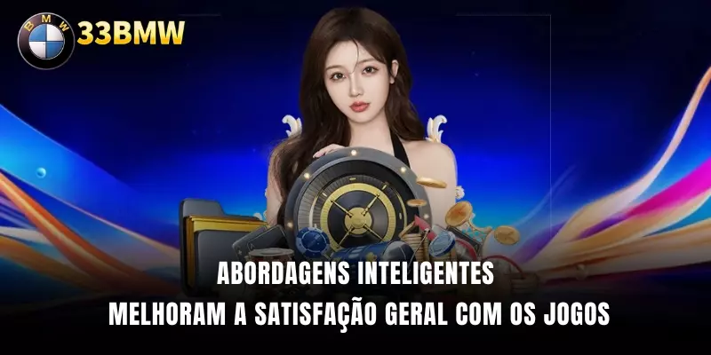 Abordagens inteligentes melhoram a satisfação geral com os jogos