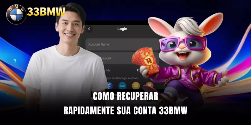 Como recuperar rapidamente sua conta 33BMW