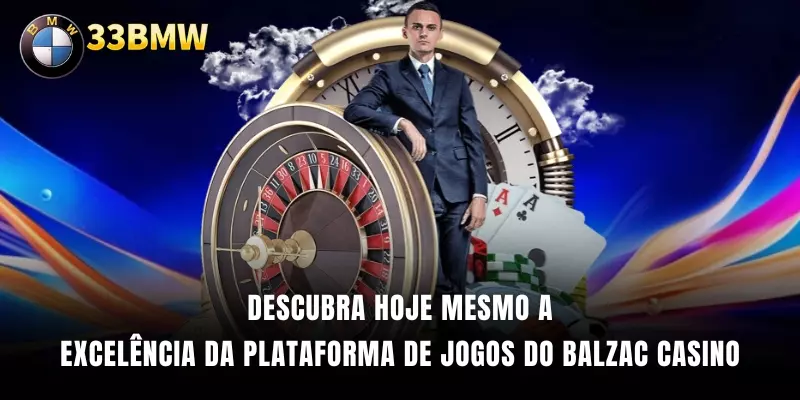 Descubra hoje mesmo a excelência da plataforma de jogos do Balzac Casino