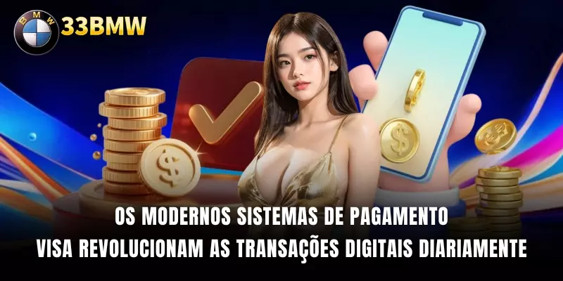 Os modernos sistemas de pagamento VISA revolucionam as transações