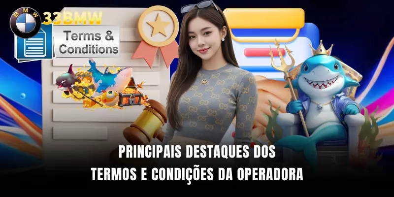 Principais destaques dos Termos e Condições da operadora