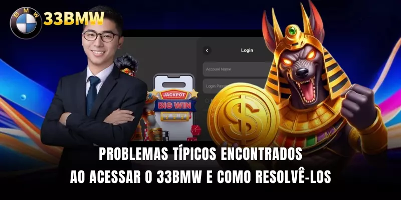 Problemas típicos encontrados ao acessar o 33BMW e como resolvê-los