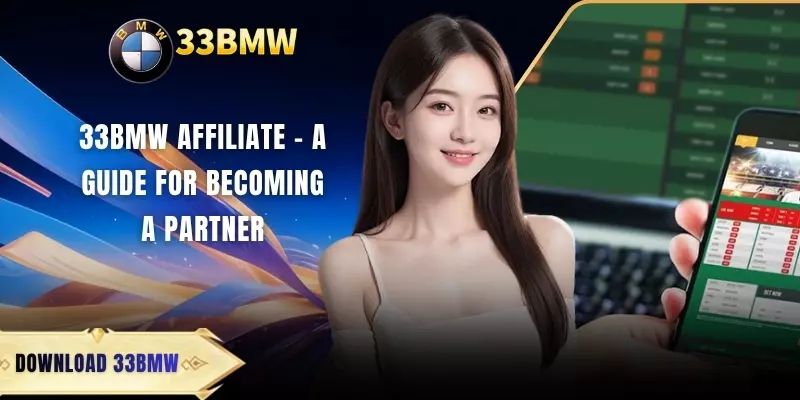 33BMW Affiliate - A Guide for Becoming a Partner