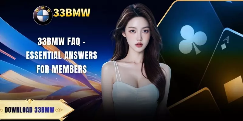33BMW FAQ - Essential Answers For Members