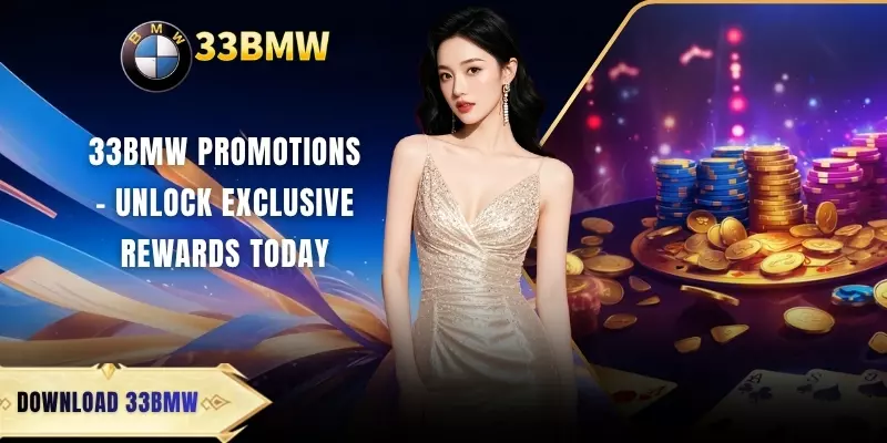 33BMW Promotions - Unlock Exclusive Rewards Today