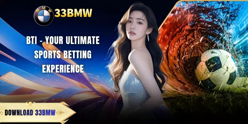 BTi - Your Ultimate Sports Betting Experience